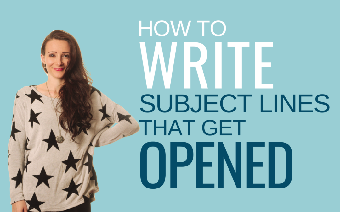 How To Write Subject Lines That Get Opened
