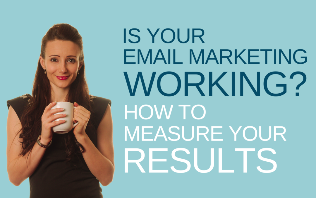 Is Your Email Marketing Working?