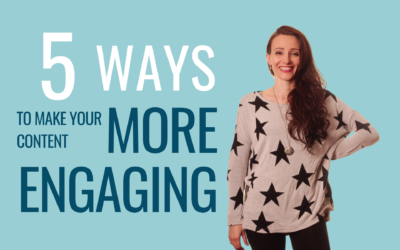 5 Ways to Make Your Content More Engaging